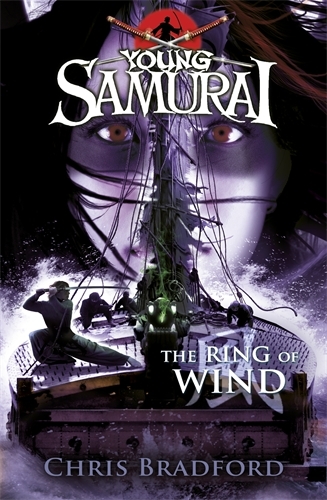 Book cover of #7 - The Ring of Wind (Young Samurai, Book 7) by Chris Bradford