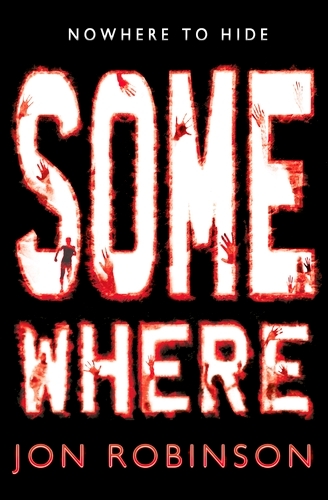 Book cover of Somewhere (Nowhere Book 3) by Jon Robinson
