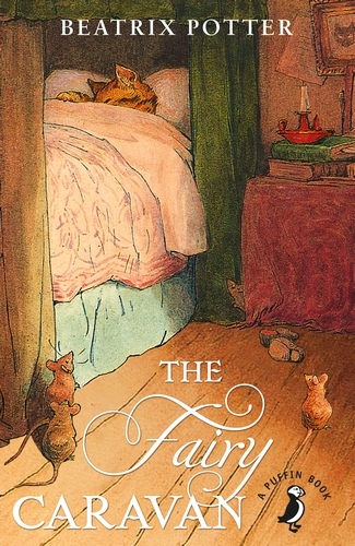 Book cover of The Fairy Caravan by Beatrix Potter