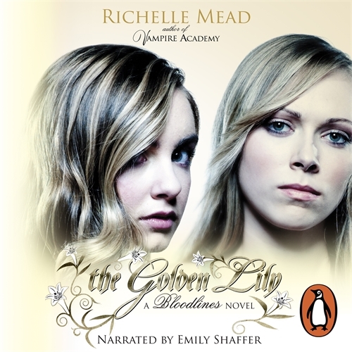 Book cover of Bloodlines: The Golden Lily (book 2) by Richelle Mead