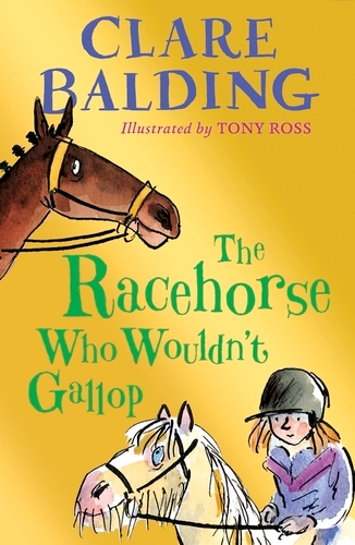 Book cover of The Racehorse Who Wouldn't Gallop by Clare Balding