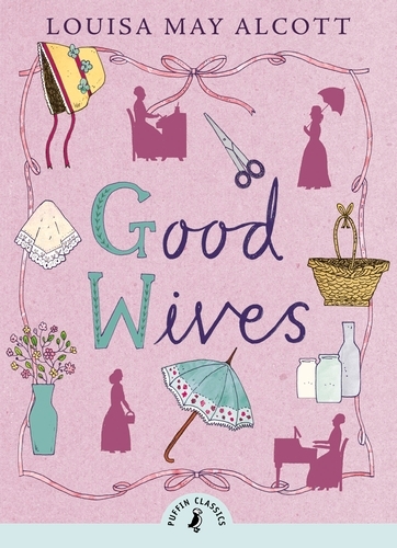 Book cover of Good Wives by Louisa May Alcott