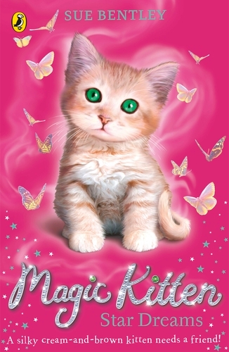 Book cover of #3 - Magic Kitten: Star Dreams by Sue Bentley