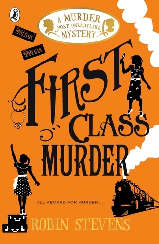 Book cover of #3 - First Class Murder by Robin Stevens