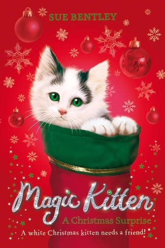 Book cover of #13 - Magic Kitten: A Christmas Surprise by Sue Bentley