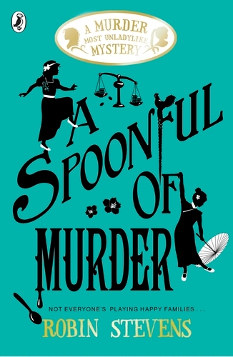 Book cover of #6 - A Spoonful of Murder by Robin Stevens