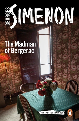 Book cover of The Madman of Bergerac by Georges Simenon