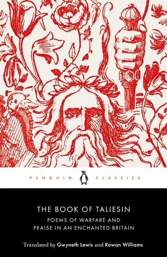 Book cover of The Book of Taliesin by Rowan Williams, Gwyneth Lewis