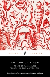 Book cover of The Book of Taliesin by Rowan Williams, Gwyneth Lewis