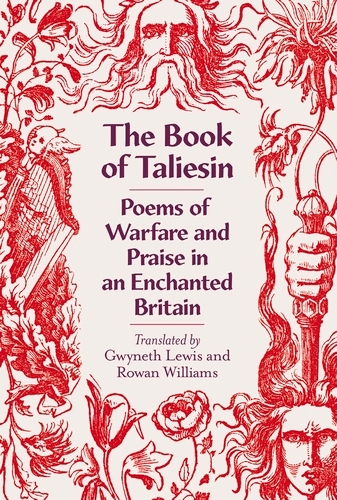 Book cover of The Book of Taliesin by Rowan Williams, Gwyneth Lewis