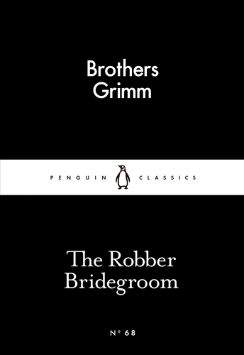 Book cover of The Robber Bridegroom by The Brothers Grimm