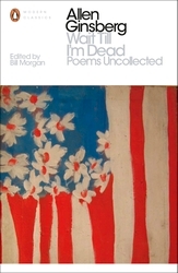 Book cover of Wait Till I'm Dead by Allen Ginsberg