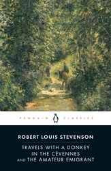 Book cover of Travels with a Donkey in the Cévennes and the Amateur Emigrant by Robert Louis Stevenson