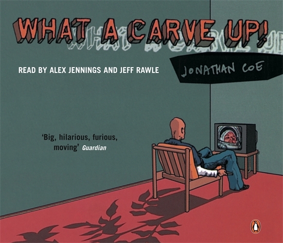 Book cover of What A Carve Up! by Jonathan Coe
