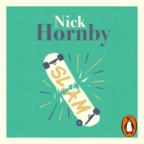 Book cover of Slam by Nick Hornby