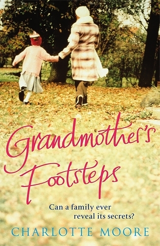 Book cover of Grandmother's Footsteps by Charlotte Moore