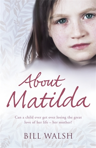 Book cover of About Matilda by Bill Walsh