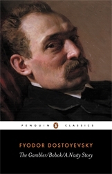 Book cover of The Gambler, Bobok, A Nasty Story by Fyodor Dostoyevsky