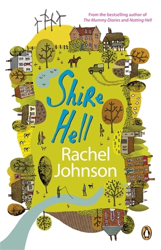 Book cover of Shire Hell by Rachel Johnson