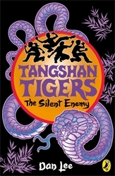Book cover of Tangshan Tigers: The Silent Enemy by Dan Lee