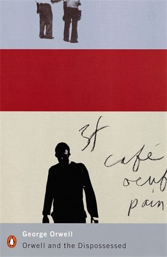 Book cover of Orwell and the Dispossessed by George Orwell