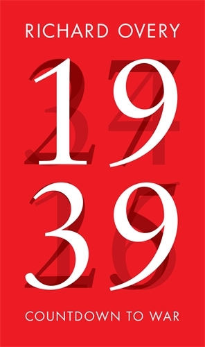 Book cover of 1939 by Richard Overy