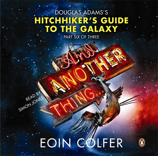 Book cover of And Another Thing ... by Eoin Colfer