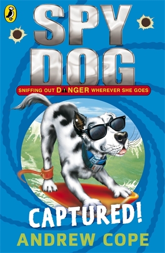 Book cover of Spy Dog: Captured! by Andrew Cope