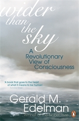 Book cover of Wider Than the Sky by Gerald M. Edelman