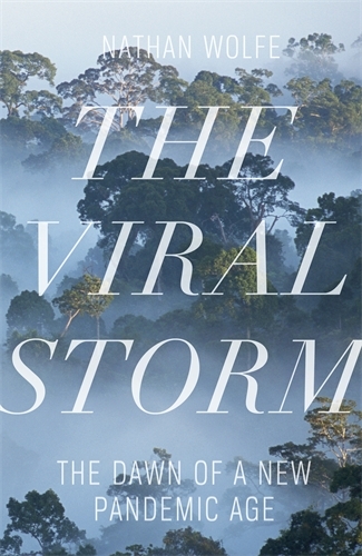 Book cover of The Viral Storm by Nathan D. Wolfe