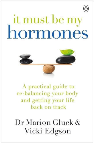Book cover of It Must Be My Hormones by Marion Gluck, Vicki Edgson