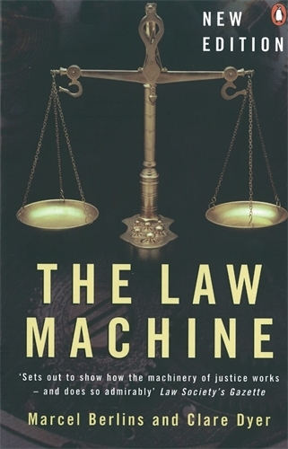 Book cover of The Law Machine by Marcel Berlins, Clare Dyer
