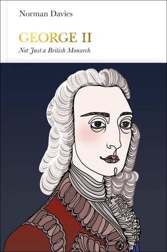 Book cover of George II (Penguin Monarchs) by Norman Davies