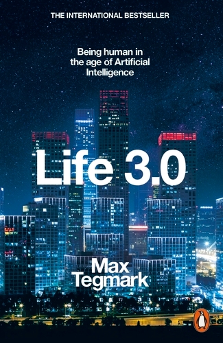 Book cover of Life 3.0 by Max Tegmark