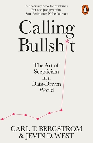 Book cover of Calling Bullshit by Jevin D. West, Carl T. Bergstrom