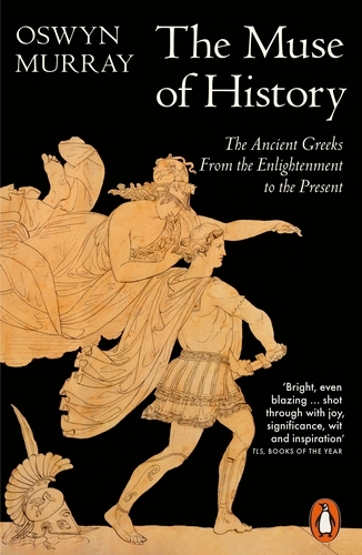 Book cover of The Muse of History by Oswyn Murray