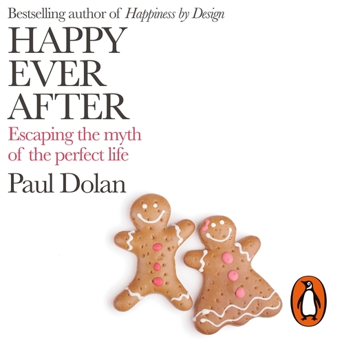 Book cover of Happy Ever After by Paul Dolan