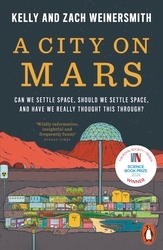 Book cover of A City on Mars by Dr. Kelly Weinersmith, Zach Weinersmith