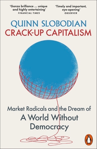 Book cover of Crack-Up Capitalism by Quinn Slobodian