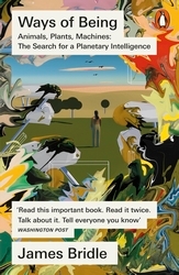 Book cover of Ways of Being by James Bridle