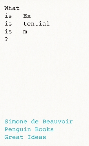Book cover of What Is Existentialism? by Simone de Beauvoir