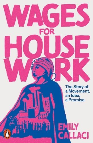 Book cover of Wages for Housework by Emily Callaci