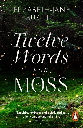 Book cover of Twelve Words for Moss by Elizabeth-Jane Burnett