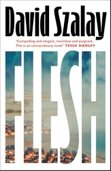 Book cover of Flesh by David Szalay