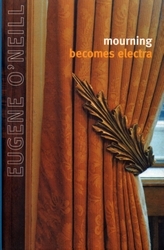 Book cover of Mourning Becomes Electra by Eugene O'Neill