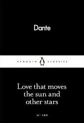 Book cover of Love That Moves the Sun and Other Stars by Dante Alighieri