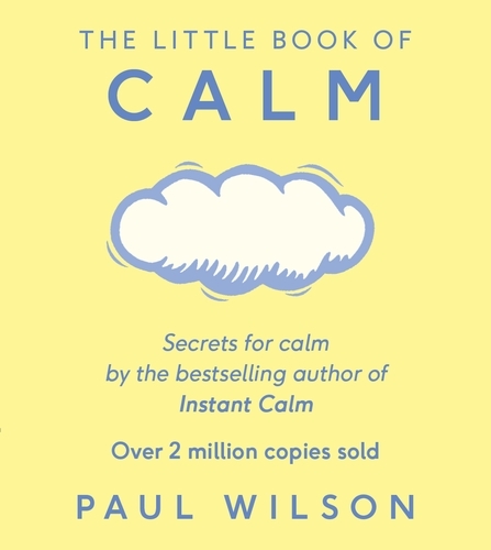 Book cover of The Little Book Of Calm by Paul Wilson
