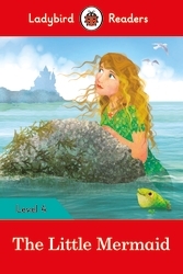 Book cover of Ladybird Readers Level 4 - The Little Mermaid (ELT Graded Reader) by Ladybird