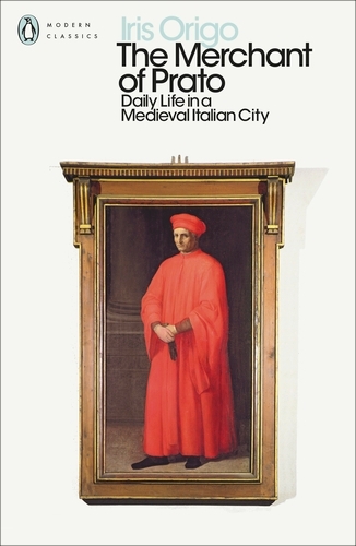 Book cover of The Merchant of Prato by Iris Origo