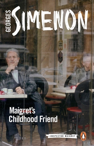 Book cover of Maigret's Childhood Friend by Georges Simenon
